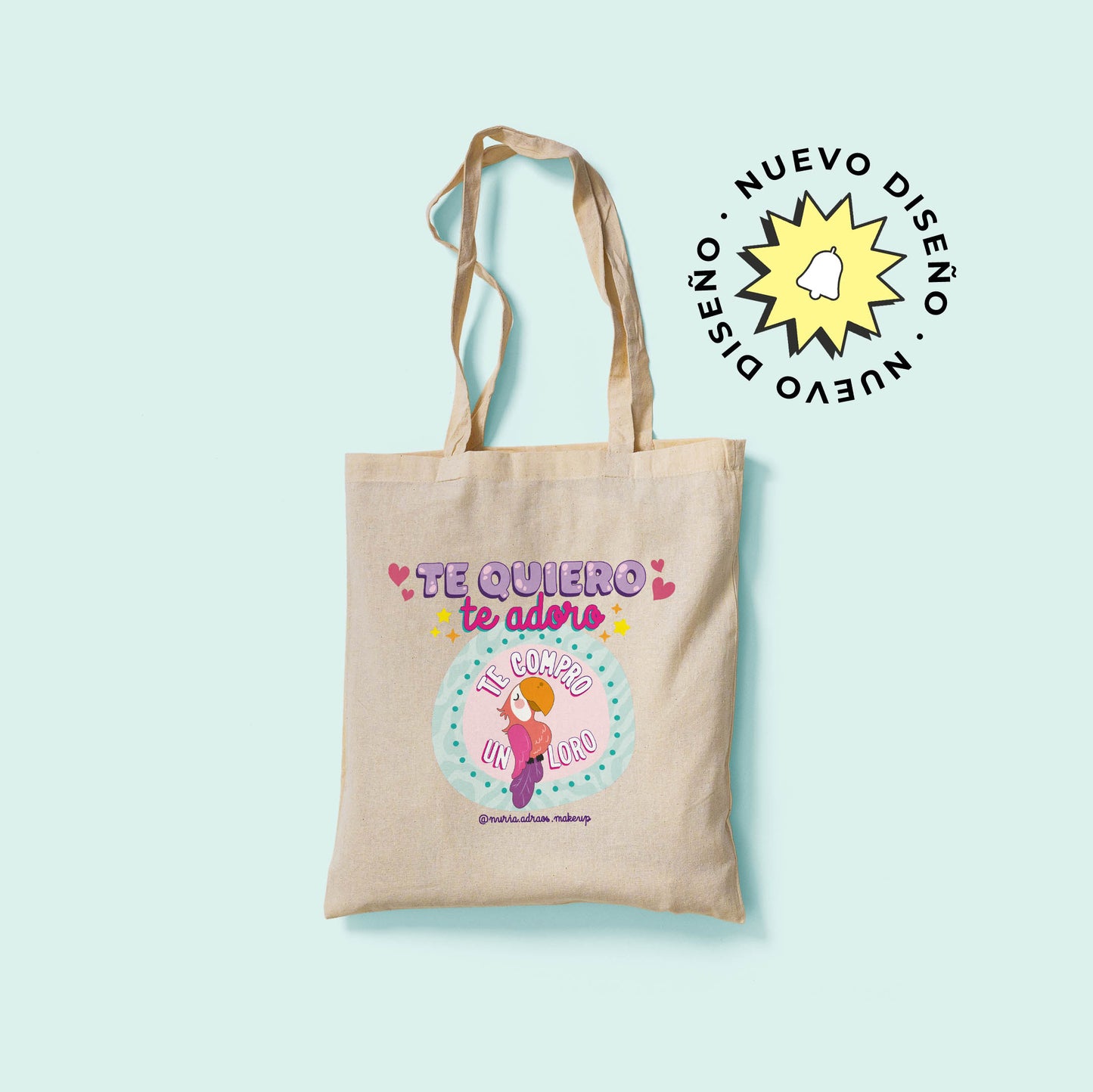 Bolsa Totebag Te Quiero Te Adoro Te Compro un Loro *Nueva*